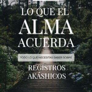 Lo que el Alma Acuerda
